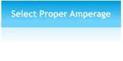 Select Proper Amperage