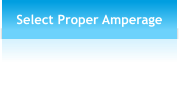 Select Proper Amperage